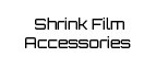 Shrink Film Accessories